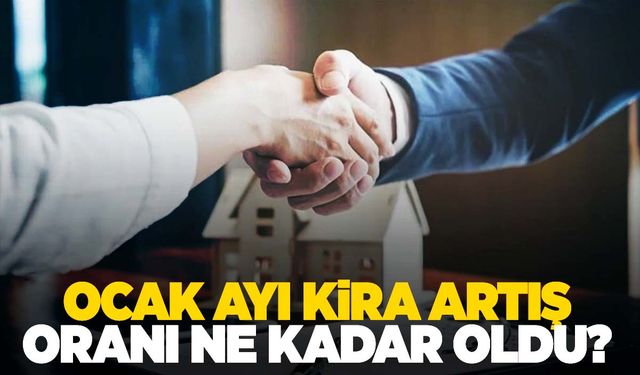 Ocak ayı kira artış oranı ne kadar oldu? İşte 2024 Ocak ayı kira zammı oranı...