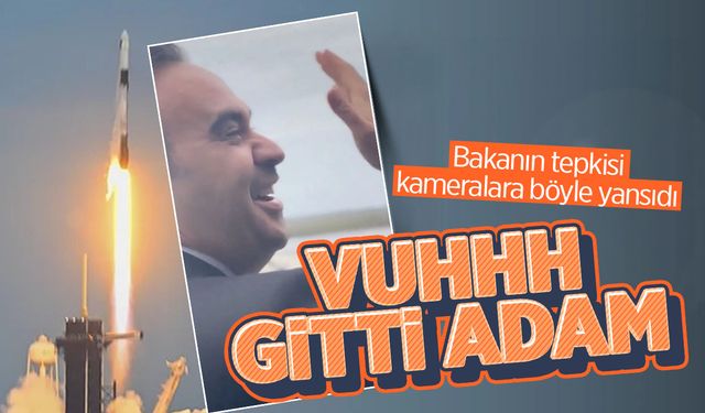 Roketin fırlatıldığı an Bakan Kacır'ın tepkisi: Vuhhh gitti adam