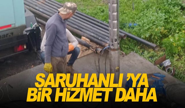 Saruhanlı ’da yeni sondaj kuyusu faaliyete alındı