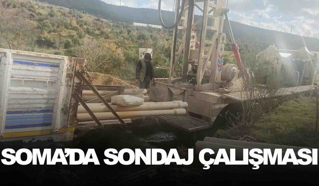 Soma’nın mahallesine sondaj çalışması