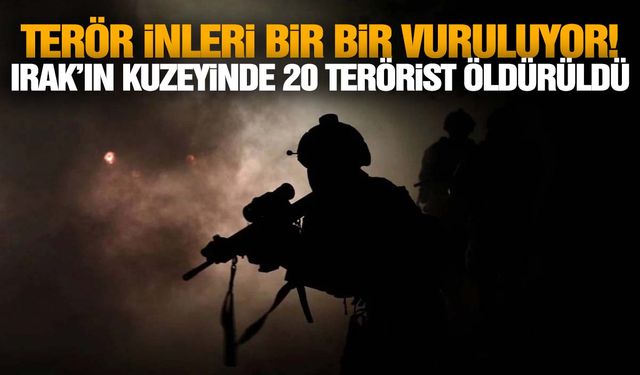 Teröristler böyle vuruldu! Öldürülen PKK’lı sayısı 20’ye yükseldi!