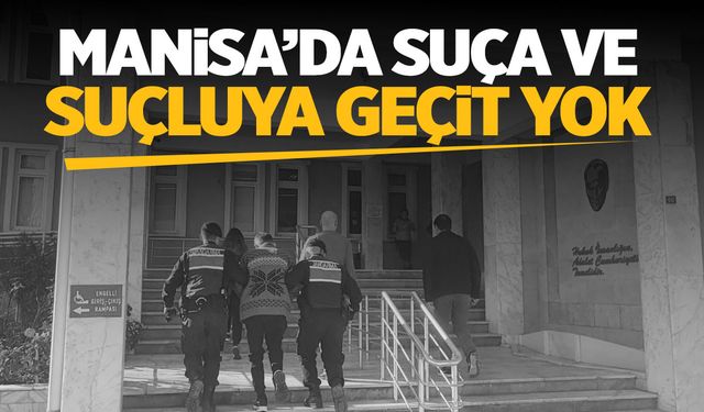 Torbacılar yakalandı... Manisa'da operasyonlar