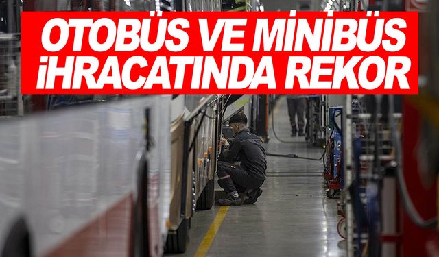 Türkiye'nin otobüs, minibüs ve midibüs ihracatı 2023'te rekor kırdı