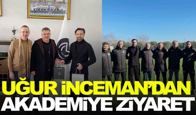 Uğur İnceman’dan Manisa FK Akademi’ye ziyaret