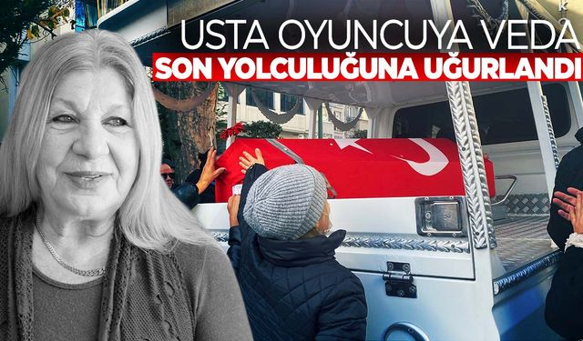 Usta oyuncuya veda… Ayla Algan son yolculuğuna uğurlandı