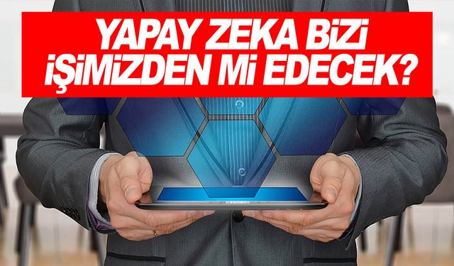 Yapay zeka küresel istihdamın yüzde 40’ını etkileyecek