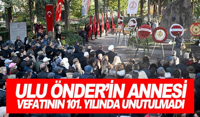 Zübeyde Hanım vefatının 101. yılında mezarı başında anıldı