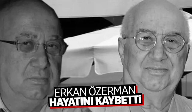 Erkan Özerman hayatını kaybetti... Erkan Özerman neden öldü?