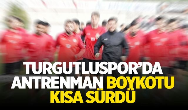 19 maçlık ödeme iddiası vardı... Turgutluspor'da antrenman boykotu kısa sürdü