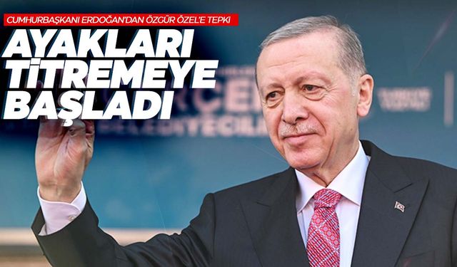 Cumhurbaşkanı Erdoğan’dan Özgür Özel’e tepki