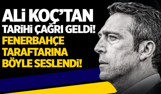 Futbol tarihinde bir ilk! Fenerbahçe için tarihi gün... Ali Koç, Fenerbahçelilere çağrıda bulundu