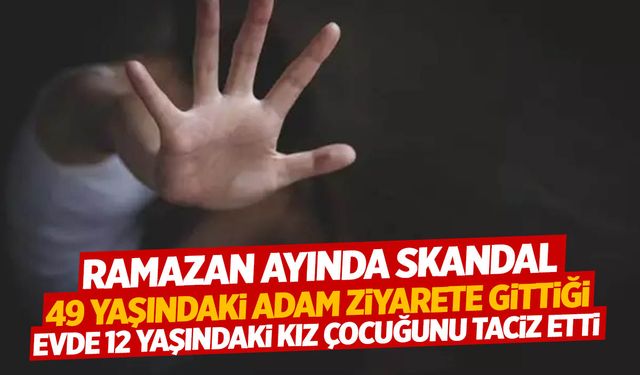 İzmir'de taciz iddiası... Ziyarete gittiği evde 12 yaşındaki çocuğu taciz etti