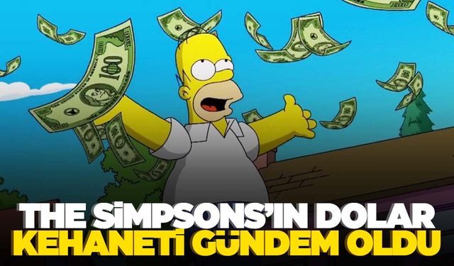 The Simpsons’ın dolar kehaneti sosyal medyayı salladı! 2026’yı işaret etti!