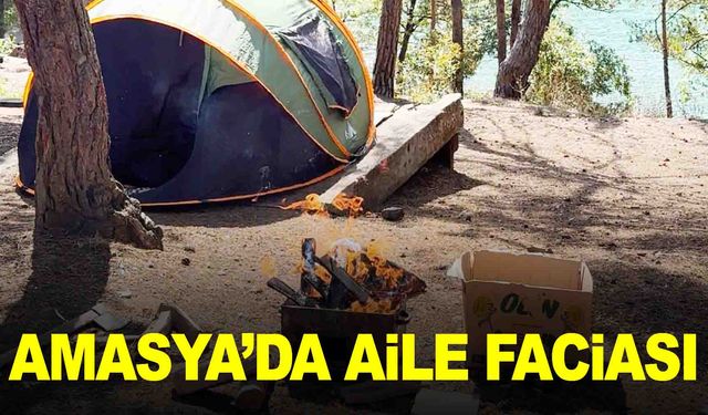 Amasya’da facia… Çadırda yakılan mangal can aldı!