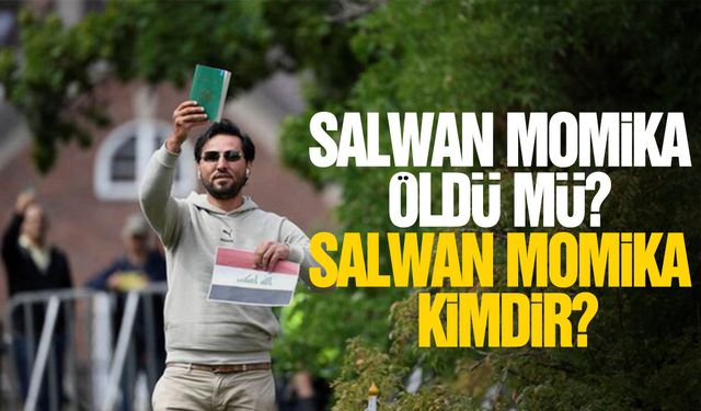 Salwan Momika öldü mü? Salwan Momika kimdir?