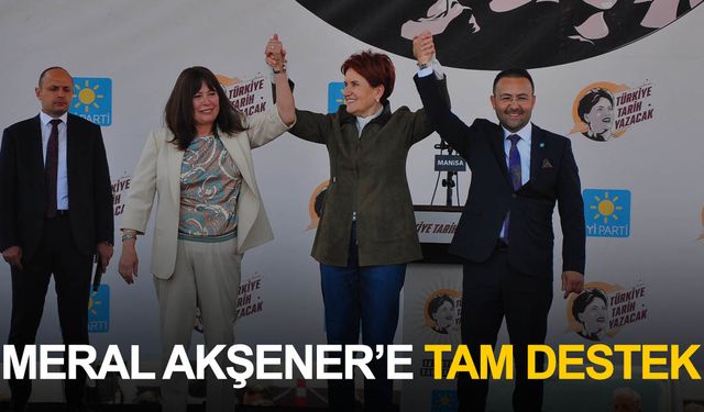 İYİ Parti Manisa İl Başkanı Ali Zafer İksir’den Meral Akşener’e destek