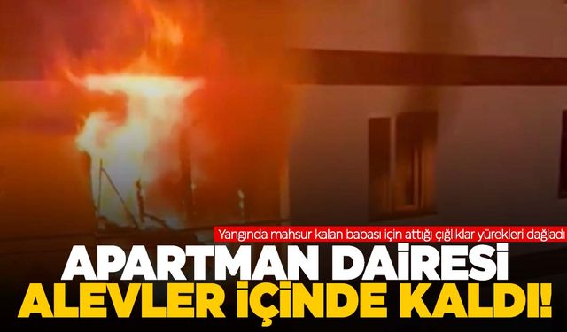 İzmir'de apartman dairesi alevler içinde kaldı: 1 ölü, 3 yaralı
