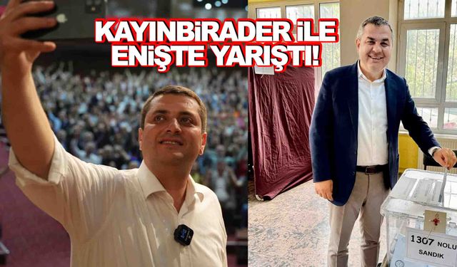 İzmir’de ilginç seçim… Kayınbirader ile enişte yarıştı!