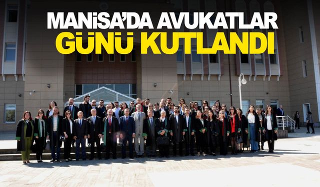 Manisa'da Avukatlar Günü kutlandı