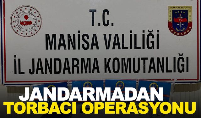 Manisa jandarmasından torbacı operasyonu