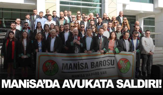 Manisa’da avukata saldırı! Baro’dan açıklama var!