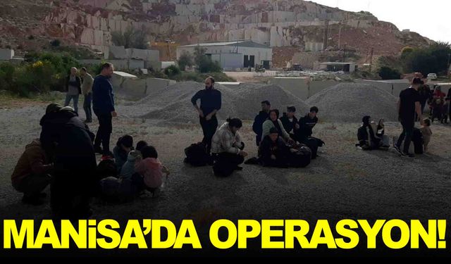 Manisa’da operasyon… 27 göçmen ve 2 organizatör yakalandı