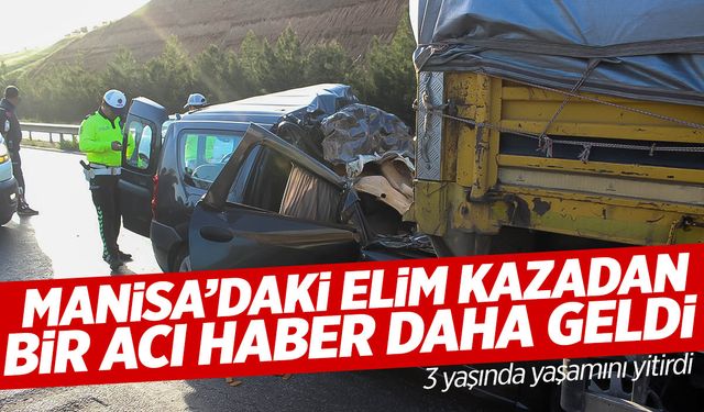 Manisa'daki elim kazada aynı aileden ölü sayısı 4'e yükseldi