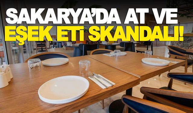 Sakarya’da Ramazan ayında at ve eşek eti skandalı!