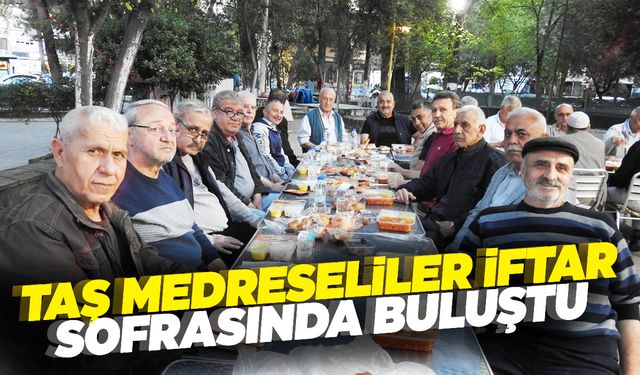 Taş medreseliler Manisa’da iftar sofrasında buluştu