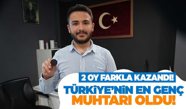 Türkiye’nin en genç muhtarı… Mührü babasından devraldı!