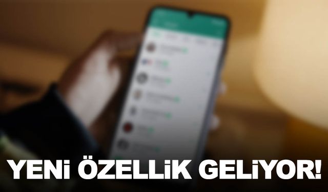 Whatsapp’a yeni özellik geliyor…