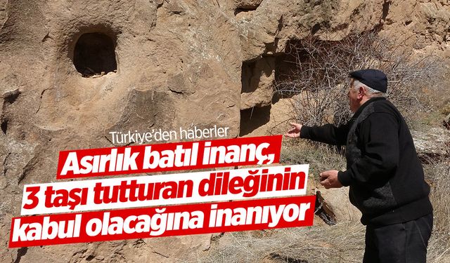 3 taşı tutturan dileğinin kabul olacağına inanıyor... Dünyadaki Mars olarak anılıyor