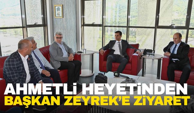 Ahmetli Heyetinden Başkan Zeyrek’e tebrik ziyareti