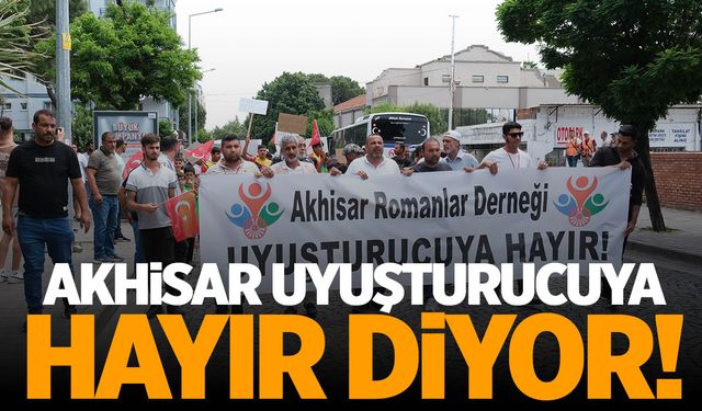 Akhisar'da "uyuşturucuya hayır" yürüyüşü yapıldı