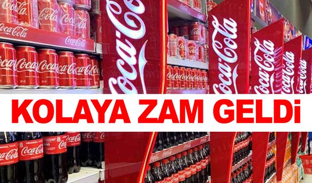 Kola’ya zam geldi! 1 Haziran’dan sonra geçerli olacak