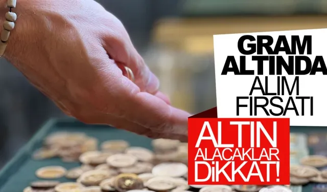 Altın hızlı yükseldi! Uzmanlar alım fırsatını ilan etti