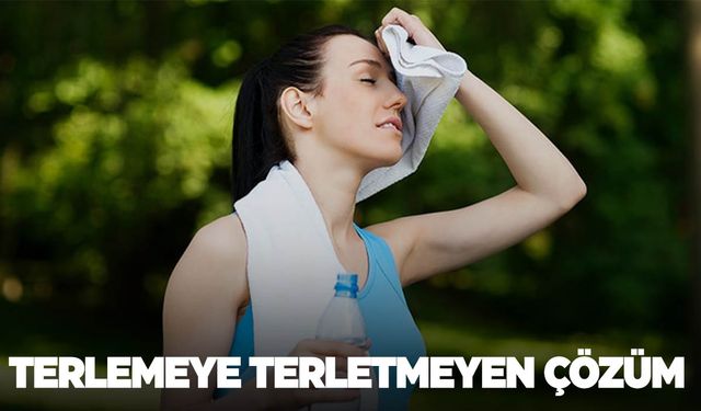 Aşırı terlemeye terletmeyen çözüm