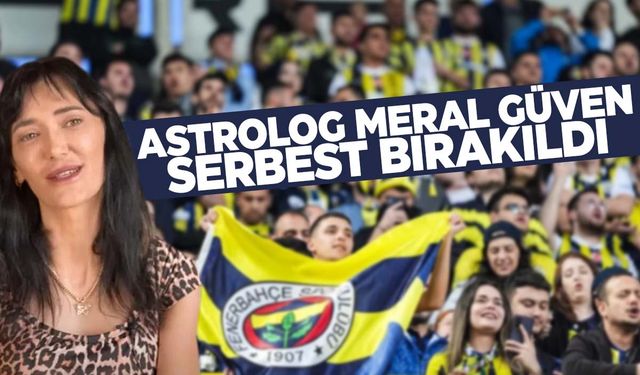 Astrolog Meral Güven hakkında yeni gelişme!