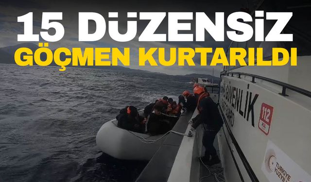 Aydın’da 15 düzensiz göçmen kurtarıldı