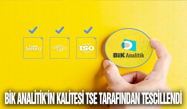 BİK Analitik’in kalitesi TSE tarafından tescillendi