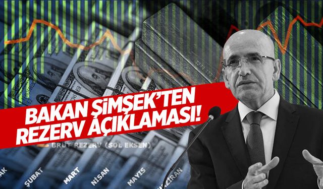 Bakan Şimşek'ten TCMB rezervleri ile ilgili açıklama