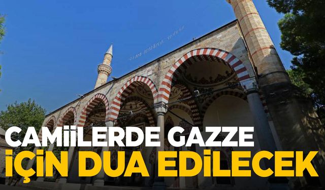 Camilerde Gazze için dua edilecek