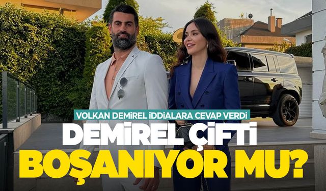 Demirel çifti boşanıyor mu? Volkan Demirel açıkladı…