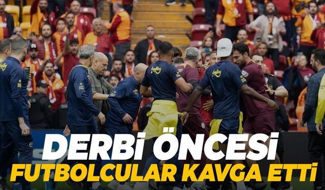 Derbi öncesi sahada futbolcular arasında kavga!