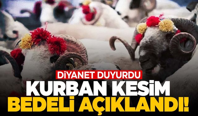 Diyanet duyurdu: Kurban kesim bedeli belli oldu