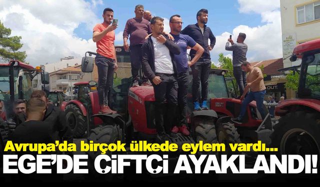 Ege’de çiftçiler ayaklandı… Şehir meydanında kontak kapattılar!