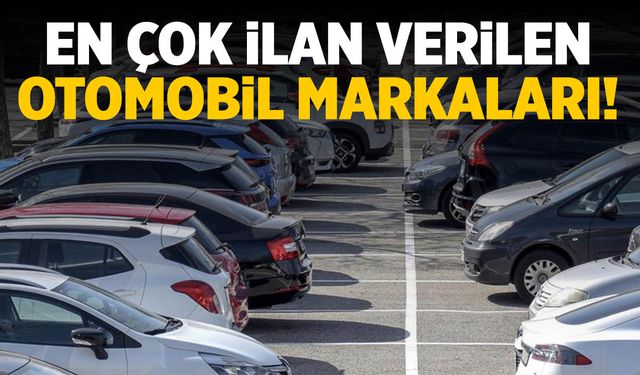 En çok ilan verilen ikinci el otomobiller!