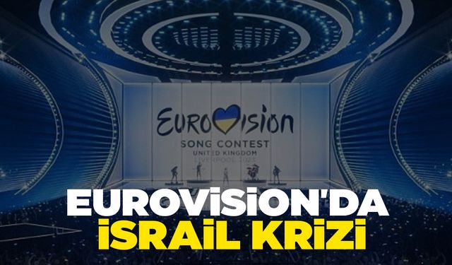 Eurovision'da İsrail krizi