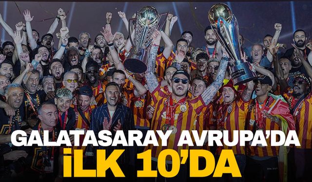 Galatasaray, 24. lig şampiyonluğuyla Avrupa'da ilk 10'da