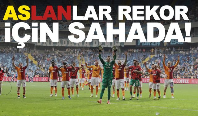 Galatasaray rekor için sahada!